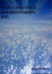 Portada de Normativa y política interna de gestión ambiental de la organización. Certificados de profesionalidad. Gestión ambiental