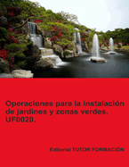 Portada de Operaciones para la instalación de jardines y zonas verdes. UF0020