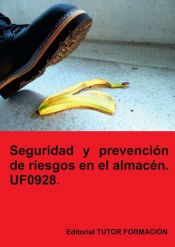 Portada de Seguridad y prevención de riesgos en el almacén. UF0928
