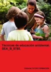 Portada de T&eacute;cnicas de educaci&oacute;n ambiental. SEA_B_0790