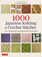 Portada de 1000 Japanese Knitting & Crochet Stitches: The Ultimate Bible for Needlecraft Enthusiasts