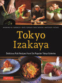 Portada de Tokyo Izakaya Cookbook: Delicious Pub Recipes from Six Popular Tokyo Eateries