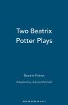 Two Beatrix Potter Plays