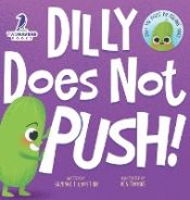 Portada de Dilly Does Not Push!