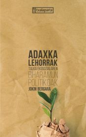 Portada de Adaxka lehorrak: Talka ekosozialaren biharamun politikoak
