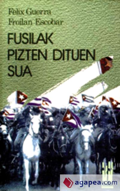 Fusilak pizten dituen sua