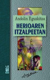 Portada de Herioaren itzalpeetan