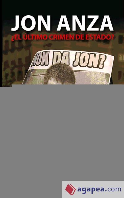 JON ANZA &iquest;ULTIMO CRIMEN DE ESTADO?