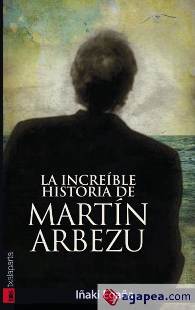 La increíble historia de Martín Arbezu