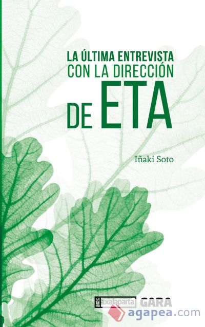 La última entrevista con la dirección de ETA