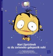 Portada de Mari zipriztinek ez du zorioneko galeperniu nahi