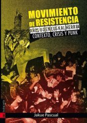 Portada de Movimiento de resistencia : a&ntilde;os ochenta en Euskal Herria