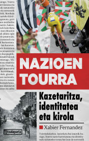 Portada de Nazioen Tourra: Kazetaritza, identitatea, kirola