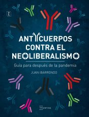 Portada de Anticuerpos contra el neoliberalismo