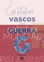 Portada de ¿Cuál fue el papel de los vascos en la Segunda Guerra Mundial? (Ebook)