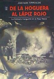 Portada de De la hoguera al l&aacute;piz rojo