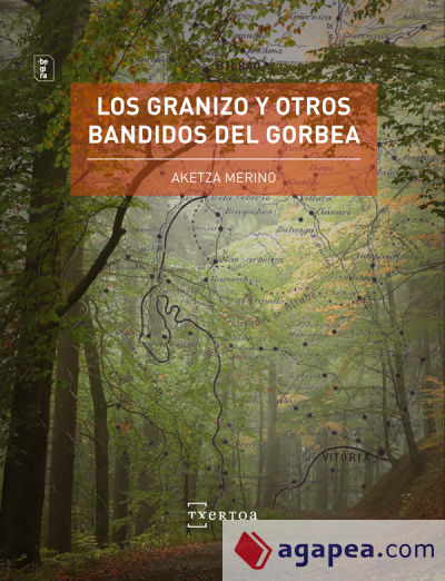 Los Granizo y otros bandidos del Gorbea