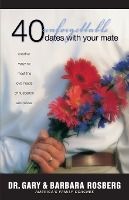 Portada de 40 Unforgettable Dates with Your Mate