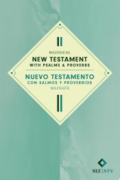 Portada de Bilingual New Testament with Psalms & Proverbs / Nuevo Testamento Con Salmos Y Proverbios Bilingüe Nlt/Ntv (Softcover)