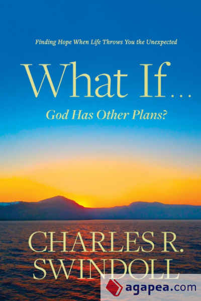 What If . . . God Has Other Plans?