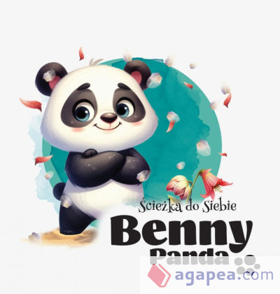 Panda Benny - ÅšcieÅ¼ka do Siebie