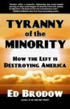 Tyranny of the Minority: How the Left Is Destroying America