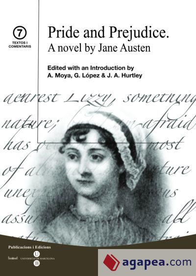 Pride and Prejudice. A novel by Jane Austen