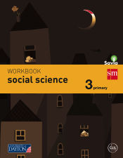 Portada de Social science, 3 Primary, Savia : Workbook