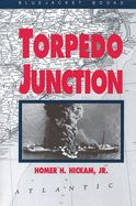 Portada de Torpedo Junction: U-Boat War Off America's East Coast, 1942