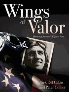 Portada de Wings of Valor: Honoring America's Fighter Aces