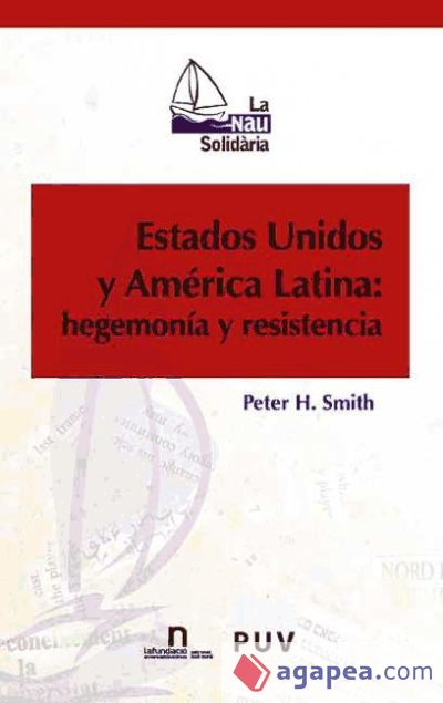 Estados Unidos y América Latina: hegemonía y resistencia