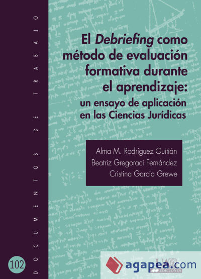 El Debriefing como método de evaluación formativa durante el aprendizaje: Un ensayo de aplicación en las ciencias Jurídicas