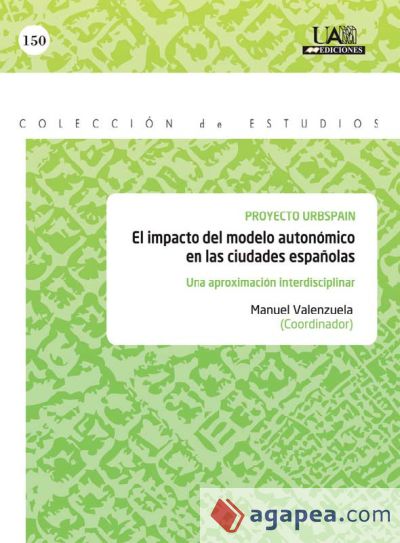 El impacto del modelo autonómico en las ciudades españolas