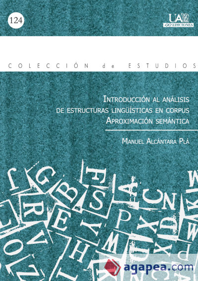 Introducción al análisis de estructuras linguisticas en corpus. Aproximación semántica