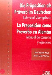 Portada de La Preposición como Preverbo en Alemán. Manual de consulta y ejercicios