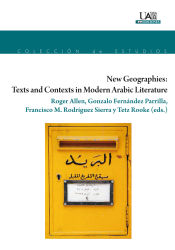 Portada de New Geographies: Texts and Contexts in Modern Arabic Literatura