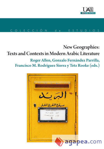 New Geographies: Texts and Contexts in Modern Arabic Literatura