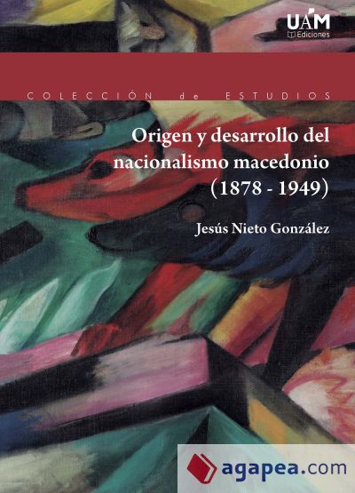 Origen y desarrollo del nacionalismo macedonio (1878-1949)