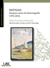 Portada de Restigios . Ensayos varios de historiografía, 1976-2016