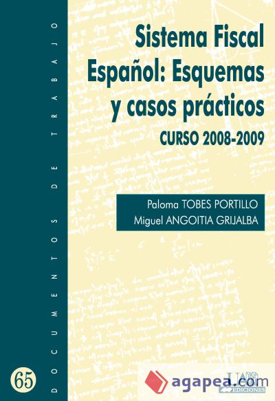 Sistema Fiscal Español: Esquemas y casos prácticos.: Curso 2009-2010