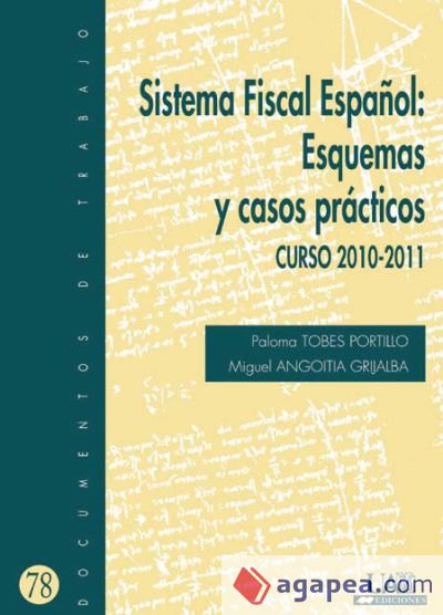Sistema Fiscal Español: Esquemas y casos prácticos