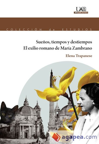 Sueños, tiempos y destiempos. El exilio de María Zambrano