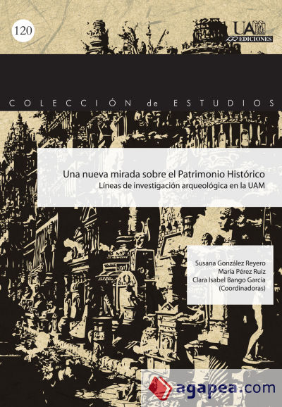 Una nueva mirada sobre el Patrimonio Histórico