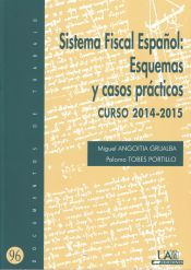 Portada de Sistema Fiscal Español. Esquemas y casos prácticos. Curso 2014-2015