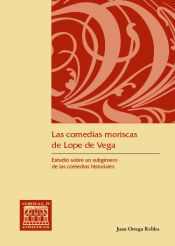 Portada de LAS COMEDIAS MORISCAS DE LOPE DE VEGA