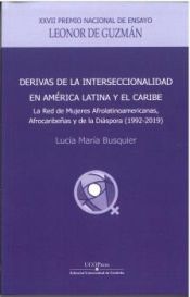 Portada de Derivas de la interseccionalidad en Am&eacute;rica Latina y el Caribe: cruces y anudamientos entre saberes y activismos locales
