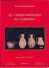 Portada de El vidrio romano de Córdoba