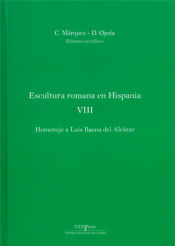 Portada de Escultura romana en Hispania VIII. Homenaje a Luis Baena del Alcázar