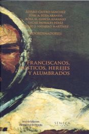 Portada de Franciscanos, místicos, herejes y alumbrados