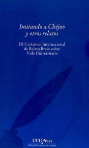 Portada de Imitando a Chejov y otros relatos. IX Certamen Internacional de Relato Breve sobre vida Universitaria